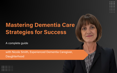 Expert Q&A Session on Dementia Care - Nicole Smith