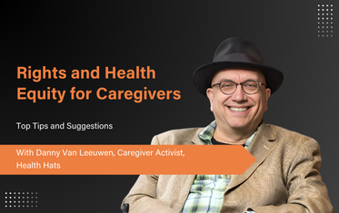 Insights on Caregiver Rights - Danny Van Leeuwen