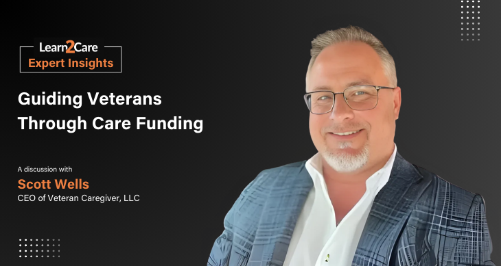 Guiding Veterans for Home Care Funding - Scott Wells