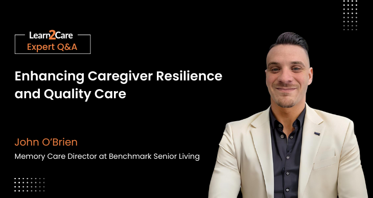 Insights on Caregiver Burnout - John O’Brien