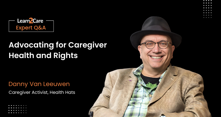 Insights on Caregiver Rights - Danny Van Leeuwen