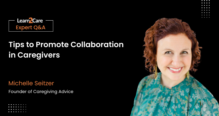 Michelle Seitzer's Insights on Strategies for Care Collaboration