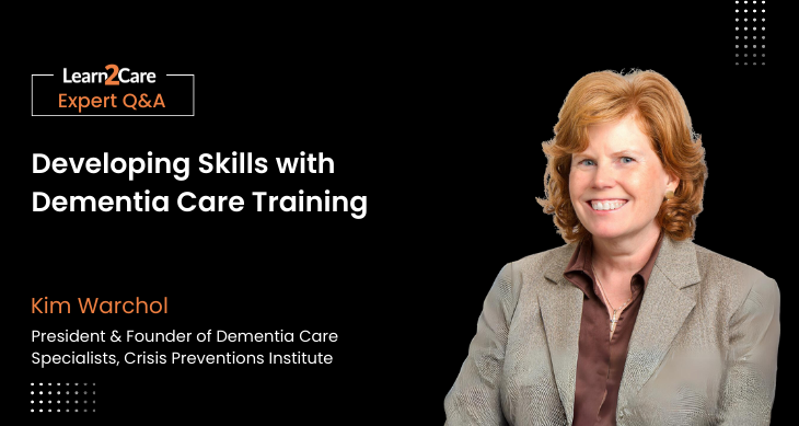 Dementia Care Training Strategies with Kim Warchol